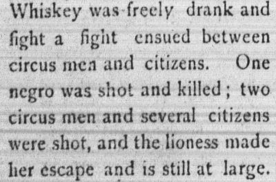 Whiskey was freely drank and fight a fight ensued between circus men and citizens.